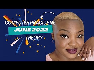 COMPUTER PRACTICE N6 THEORY JUNE 2022#education #fypシ゚viral