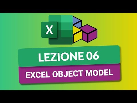 Excel Object Model - VBA Excel Tutorial Italiano 06
