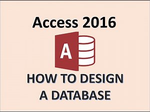 Access 2016 - Database Design - Best Practices - How to Use MS 365 Tutorial for Beginners - MOS Exam