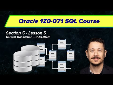 Control Transaction – ROLLBACK - Oracle SQL Certification (1Z0-071) | Section 5, Video 5
