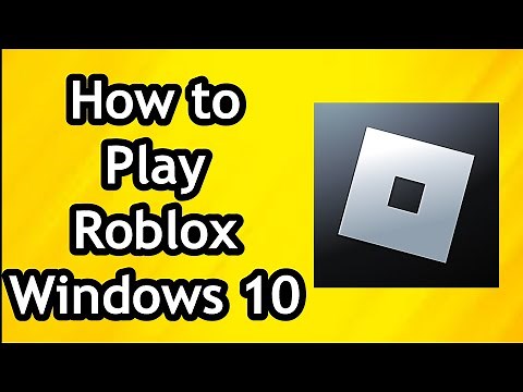 How to Play Roblox on PC on Windows 10
