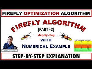 Learn Firefly Algorithm STEP-BY-STEP with Numerical Example [PART - 2]~xRay Pixy🌞🌿