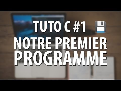 TUTO C - #1 Notre premier programme