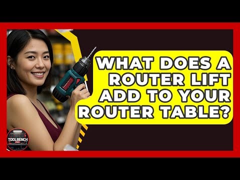 What Does A Router Lift Add To Your Router Table? - ToolBench Pros