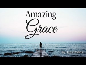 Beautiful "Amazing Grace"
