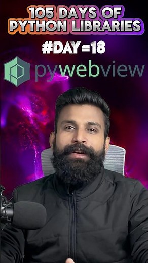 Day 18: pywebview - Web-Based Desktop Apps in Python #pythonlibraries