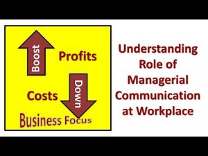 Understanding Role of Managerial Communication at Workplace