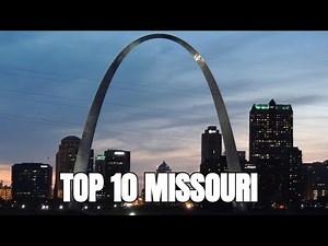 10 Things to Do in Missouri, USA | Ultimate Travel Guide