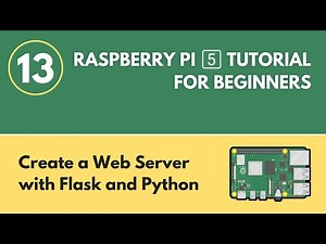 Create a Web Server with Flask and Python - Raspberry Pi 5 Tutorial (#13)