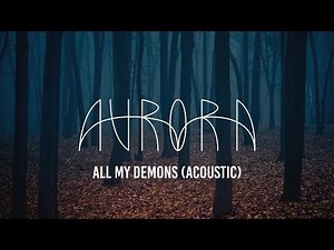 AURORA - All My Demons (Lyrics)