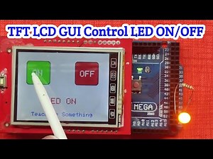 How to create a simple Touchscreen GUI | Arduino LCD & Touchscreen Tutorial | TFT LCD to Control LED