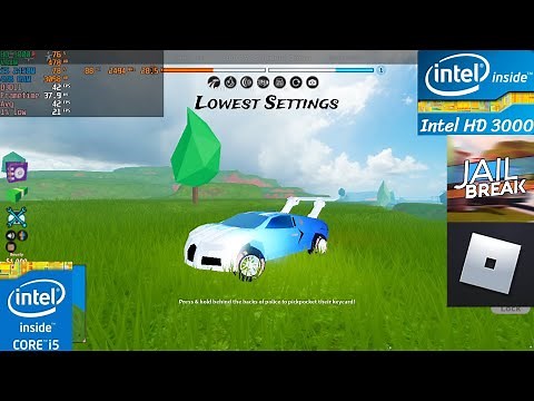 Roblox Jailbreak : Intel HD 3000 + i5 2450M + 4GB RAM | Lowest Settings