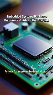 Embedded Systems Basics: A Beginner’s Guide to Get Started!