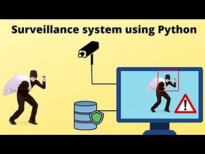 How to Create Home surveillance system using Python