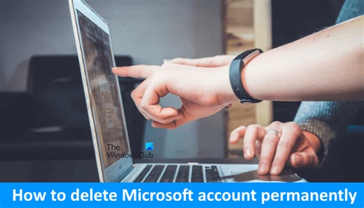 How to delete or close your Microsoft Account permanently