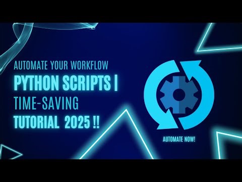 How to Automate Workflows with a Python Script (2025)
