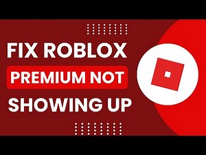 How to Fix Roblox Premium Not Showing Up