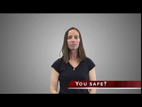 Are you safe? - Safety Terms in ASL