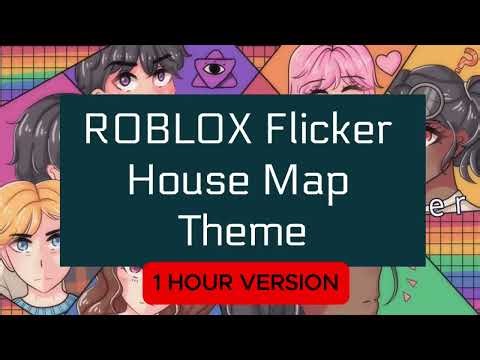 (1 HOUR) ROBLOX Flicker House Map Theme