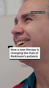 How a new therapy is changing the lives of Parkinson’s patients