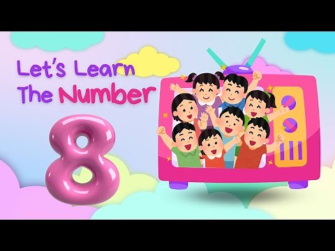 The Number 8 for Kids - Learn The Number Eight - Numbers for Children | The Number Eight Story