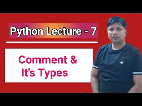 What is Comment in Python Programming & Write it's types with examples?