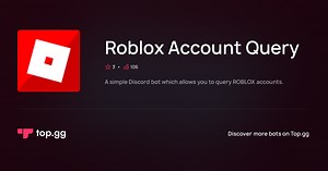 Add Roblox Account Query Discord Bot | The #1 Discord Bot and Discord App List