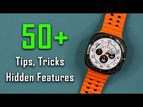 Samsung Galaxy Watch Ultra & Watch 7 - 50+ Tips, Tricks & Hidden Features!