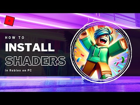 How To Get Shaders in Roblox (2024) - Complete Guide