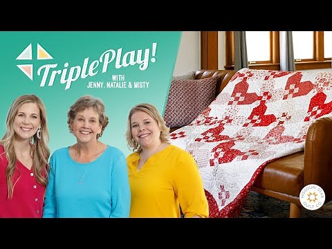 Triple Play: 3 NEW Swedish Heart Quilts with Jenny Doan of Missouri Star (Video Tutorial)
