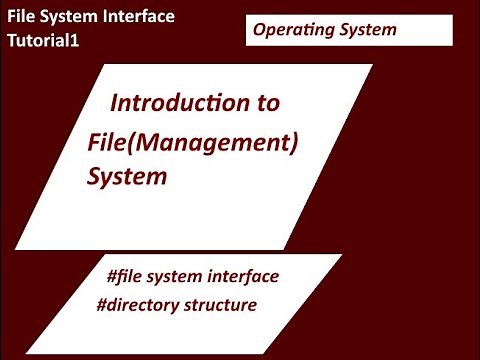 Introduction to File System in OS Tutorial - 1
