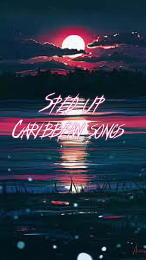 #CapCut #spedup #caribbeansongs