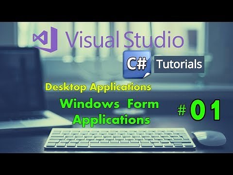 Windows Form Application C# Tutorial for Beginners Visual Studio 2017- Tutorial 01