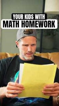 When your kids have math homework