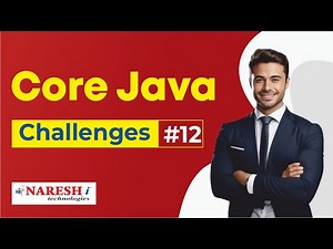 Core Java Programming Challenges #12 | Coding Challenges | Naresh IT