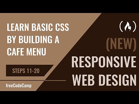 Learn Basic CSS by Building a Cafe Menu - Steps 11-20