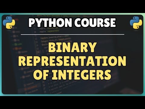 12 . Binary representation of Integers in Python - The foundation before learning Bitwise Operators