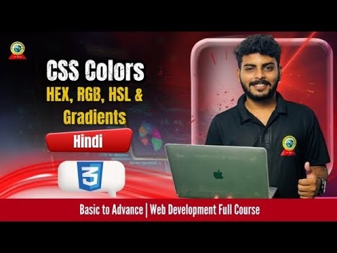 CSS Colors & Backgrounds | HEX, RGB, HSL & Gradients Explained (Hindi)