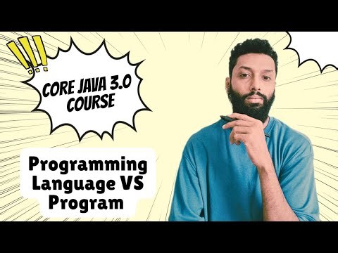 Core Java 3.0 | What is Program? | What is Programming Language? | Need of Programming Language? 🔥