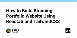 How to Build Stunning Portfolio Website Using ReactJS and TailwindCSS