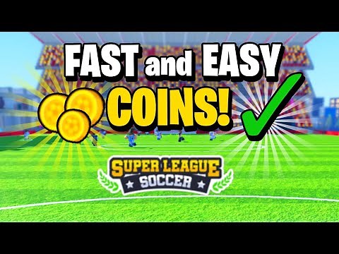 How To Get Coins FAST and EASY! | Roblox Super League Soccer