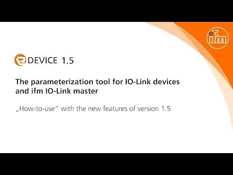 How to: ifm LR DEVICE - Parameter setting software for IO-Link devices "HowTo Video" version 1.5