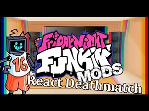 Friday night Funkin Mods React Deathmatch but Every Turn Another Character Sings It [Part1)