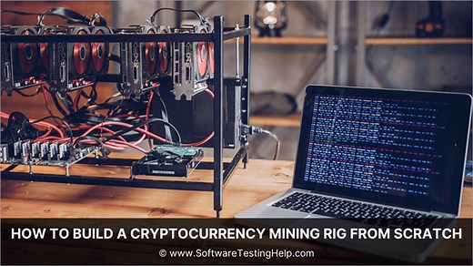 How to Build a Cryptocurrency Mining Rig from Scratch