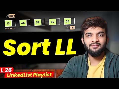 L26. Sort a Linked List | Merge Sort and Brute Force