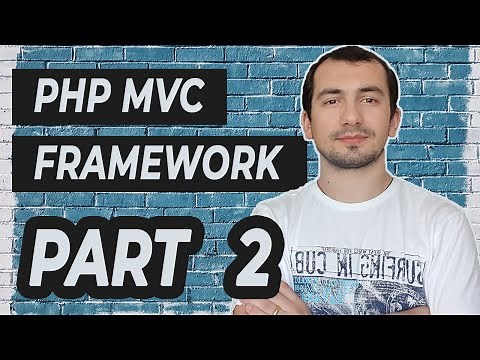 Models, Forms, Validation - Part 2 | PHP MVC Framework from Scratch
