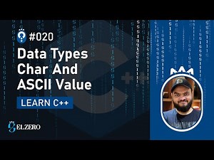[Arabic] Fundamentals Of Programming With C++ #020 - Data Types - Char And ASCII