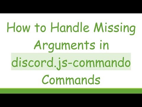 How to Handle Missing Arguments in discord.js-commando Commands
