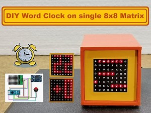 DIY Word Clock on single MAX7219 driven 8x8 Matrix | Arduino