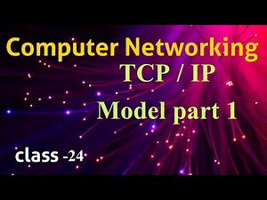 TCP/IP Model part 1 in Computer Networking|| CN classes in Telugu